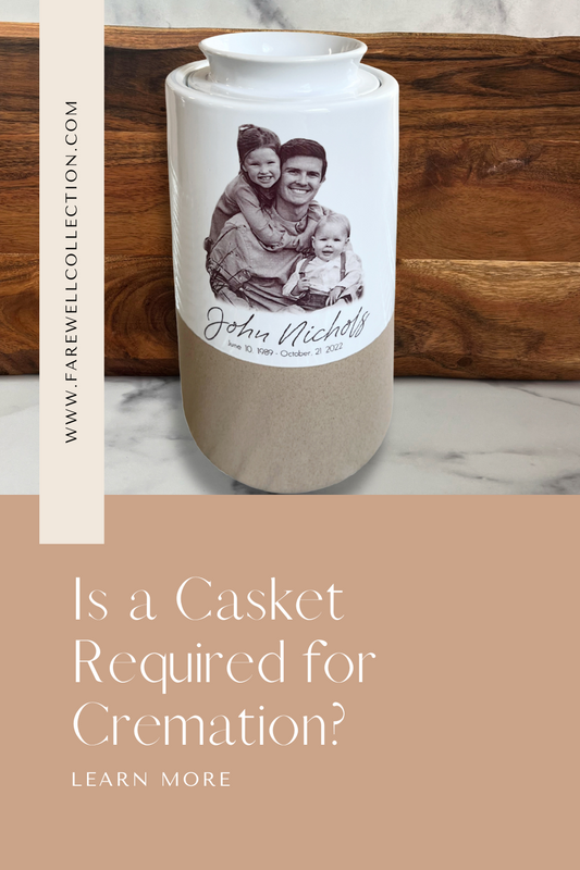 Is a Casket Required for Cremation?
